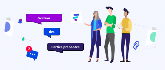 Gestion de projet : les parties prenantes élément crucial dans la gestion de projet